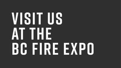 Visit us at the 2022 BC Fire Expo