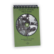 TACTICAL MEDICAL FIELD GUIDE